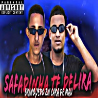 Safadinha Te Delira - Single - Brinquedo Zn & Cara de Mau
