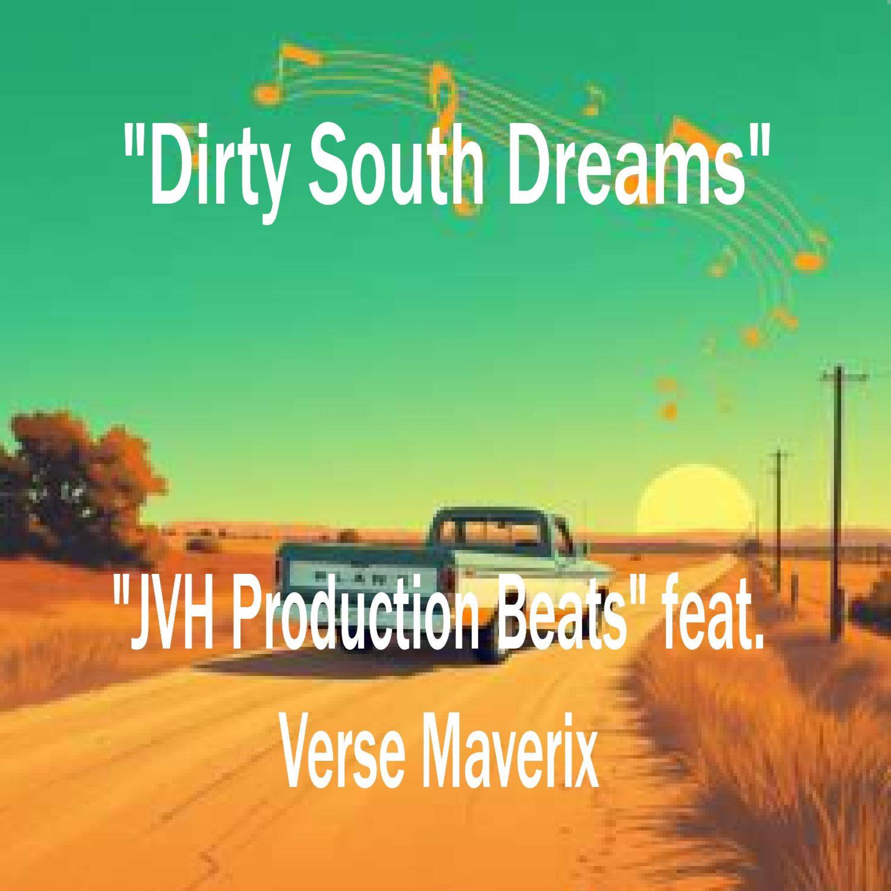 Dirty South Dreams (feat. Verse Maverix) - Single