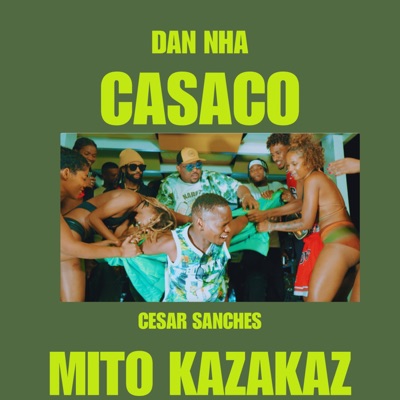 Dan Nha Casaco (feat. Mito Kaskas) - Single