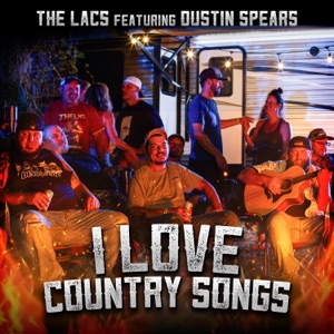 I Love Country Songs (feat. Dustin Spears) - Single