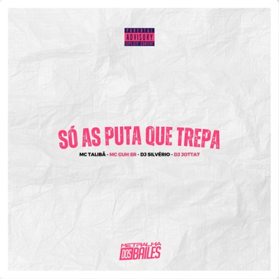Só as Puta Que Trepa (feat. DJ Jotta7) - Single