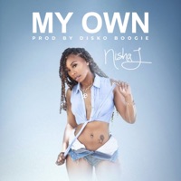 My Own (feat. Dusty Fuller) - Single - Nisha J