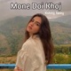 Mone Doi Khoj Single