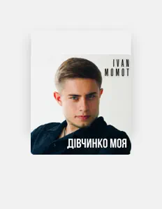 Dengarkan IVAN MOMOT, tonton video musik, baca bio, lihat tanggal tur & lainnya!