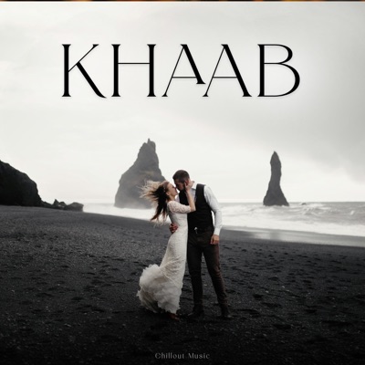Chillout Music - Khaab