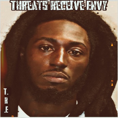 Threats. RECEIVE. Envy (feat. Tre Arnold)