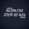 Automotivo Senta no Meu - Single