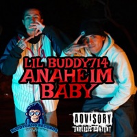 ANAHEIM BABY - Single - Lil Buddy714