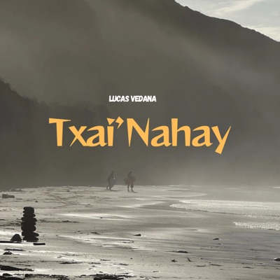 Txai’nahay - Single