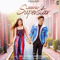 Superstar — Neha_Kakkar & Vibhor_Parashar