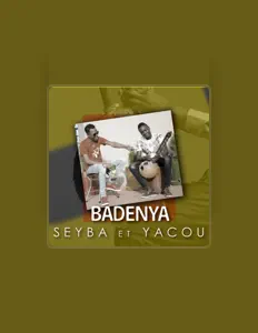 Badenya Sayba et Yacou सुनें, म्यूज़िक वीडियो देखें, बायो पढ़ें, दौरे की तारीखें और बहुत कुछ देखें!