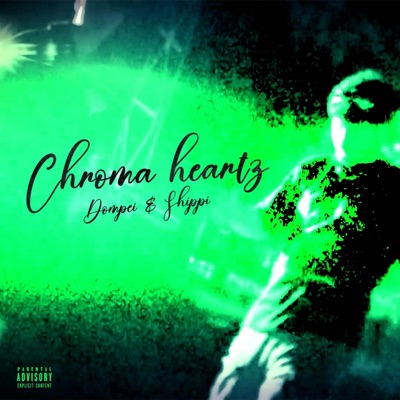 CHROMA HEARTZ (feat. Shipii) - Single