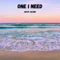 One I Need