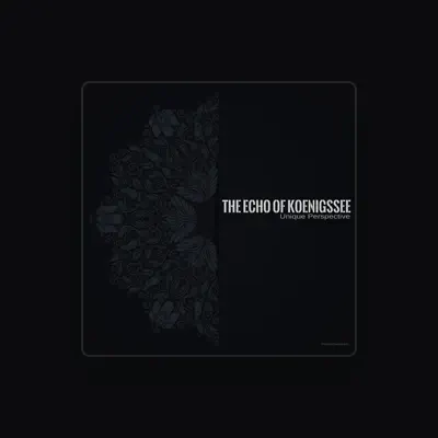Listen to The Echo of Koenigssee, watch music videos, read bio, see tour dates & more!