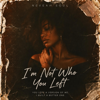 NeveahSoul - I'm Not Who You Left  artwork