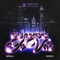Cuando Te Vas (feat. Stafily) - Single - İmpala