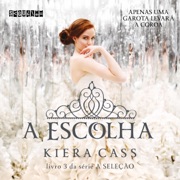 A escolha: A Seleção 3 (Unabridged) - Kiera Cass & Cristian Clemente - translator