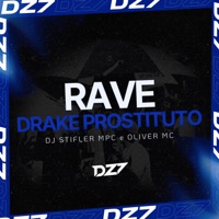 RAVE DRAKE PROSTITUTO - Single - Dj Stifler MPC & Oliver MC
