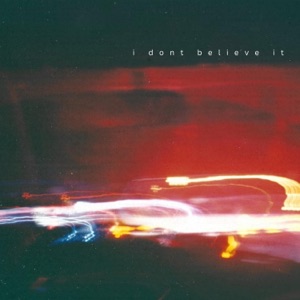 idontbelieveit - Single