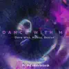 Dance With Me