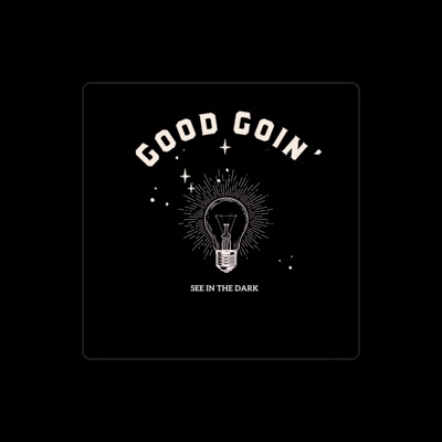 聆聽 Good Goin'、觀看音樂影片、閱讀小傳、查看巡演日期等！