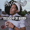 Chamacon De Barrio - Single