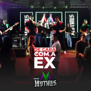 De Cara Com a Ex