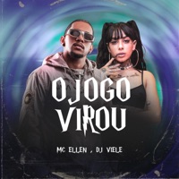 O Jogo Virou - Single - Mc Ellen & DJ Viele