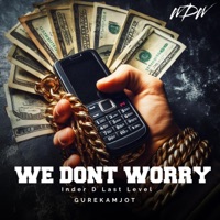 We Dont Worry - Single - Inder D Last Level