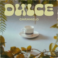 Dulce - Single - Caramelo