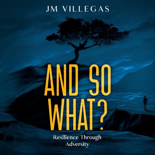And So What?: Resilience Through Adversity (Unabridged) cover