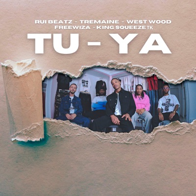 TU-YA (feat. Freewiza & King Squeeze TK) - Single