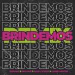 Brindemos (Remix) [feat. Eliud L'voices] - Single