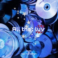 All that luv<3 - Single - Dom The Artist