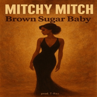 Brown Sugar Baby - Single
