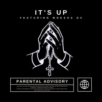It's Up (feat. MoeSOS DC) - Single - Justin Chris