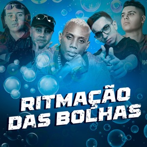 Ritmação das Bolhas (feat. Mc Gw & Dj Pimenta)