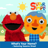 What's Your Name? (feat. Sesame Street)