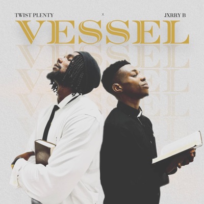 Vessel (feat. Jxrry B) - Single