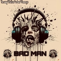 bad man (feat. Bullion, Emmeyo & Urbanboy) - Single - YMswag