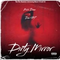 Dirty Mirror by Malie Donn & Dan Sky