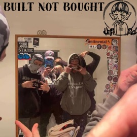 Built Not Bought (feat. ItsPaleWhite) [2nd Song Ever] YoungAddicts