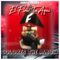Colores The Album - El Flow TaAqui