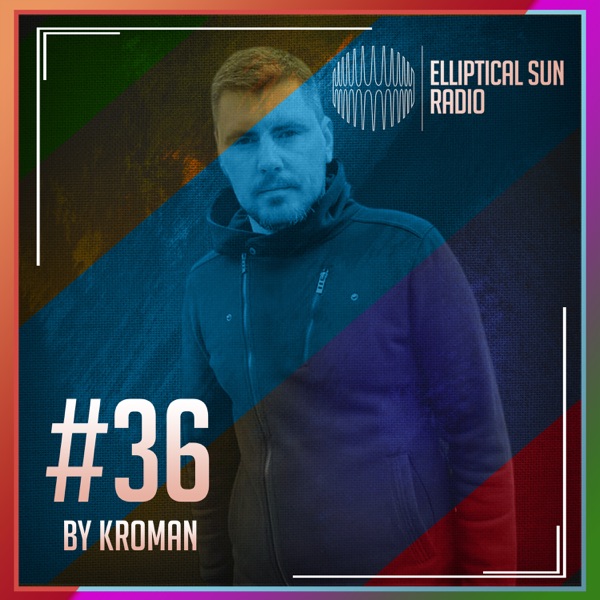 Elliptical Sun Radio 36 (DJ Mix)