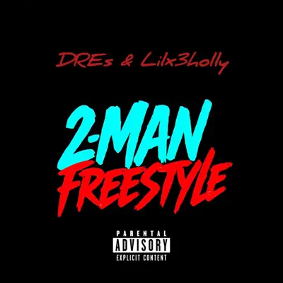 Listen to 2 Man Freestyle - Single by DRES