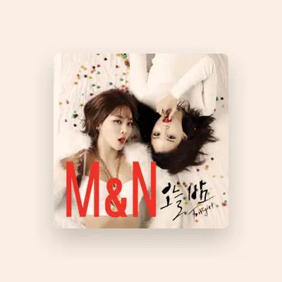 Listen to M&N, watch music videos, read bio, see tour dates & more!
