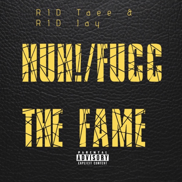 huh/fucc the fame - Single