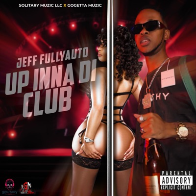 Up Inna Di Club - Single