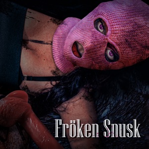 FRÖKEN SNUSK - Single