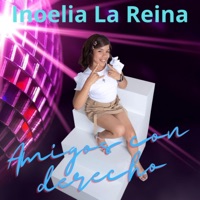 Amigos Con Derecho - Single - INOELIA LA REINA
